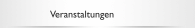 Veranstaltungen